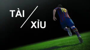 Hướng Dẫn Cách Chơi Kèo Tài Xỉu Chi Tiết Mang Lại Lợi Nhuận Khủng