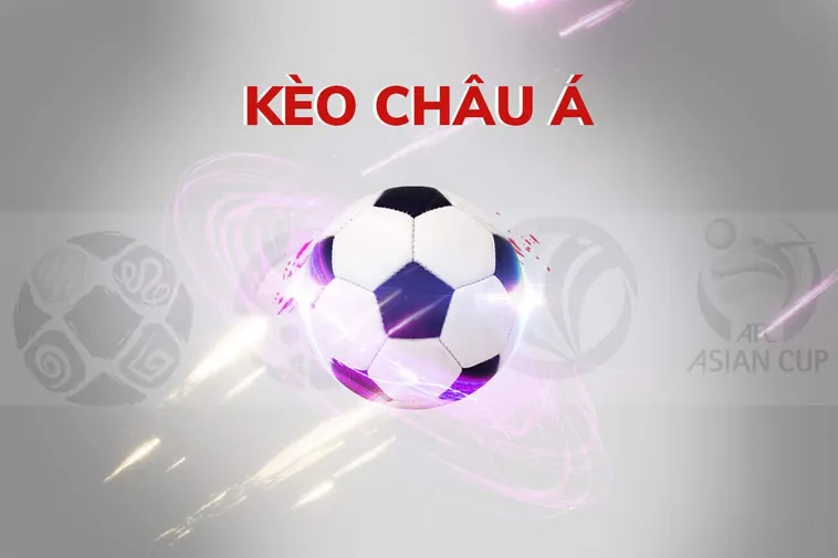 Bí Quyết Chơi Kèo Châu Á Đỉnh Cao Từ Các Chuyên Gia Hàng Đầu