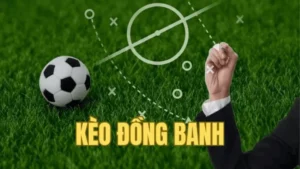 Cách Chơi Kèo Đồng Banh Thông Minh Cho Người Mới Bắt Đầu